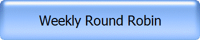 Weekly Round Robin